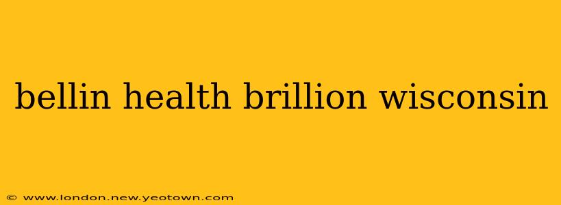 bellin health brillion wisconsin