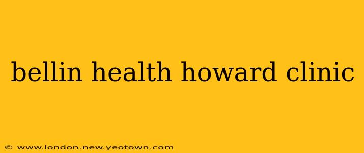 bellin health howard clinic