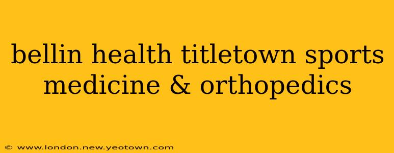 bellin health titletown sports medicine & orthopedics