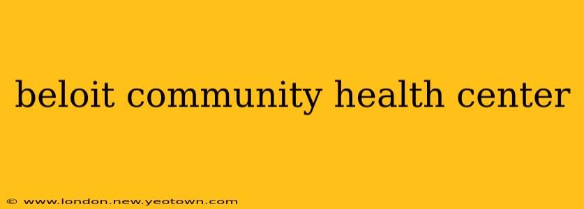 beloit community health center