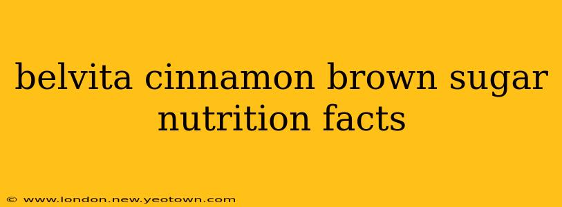 belvita cinnamon brown sugar nutrition facts