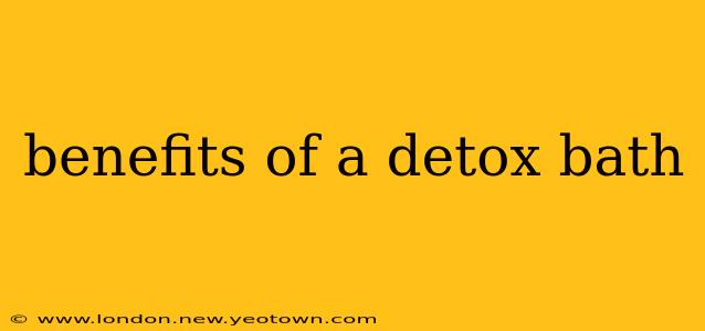benefits of a detox bath