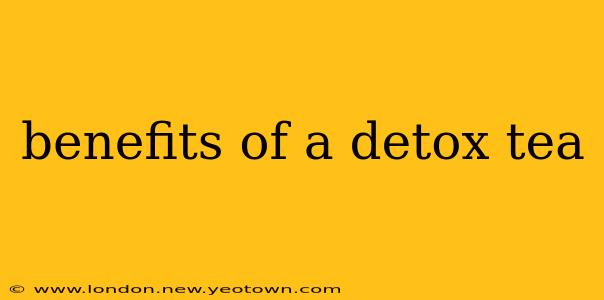 benefits of a detox tea