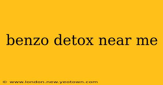 benzo detox near me