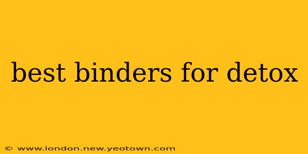 best binders for detox