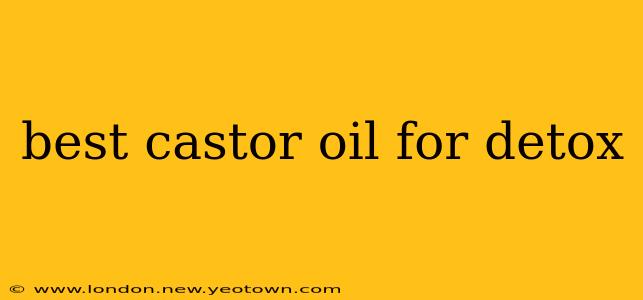best castor oil for detox