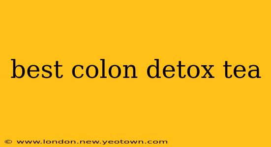 best colon detox tea