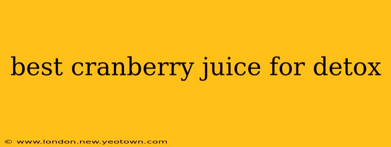 best cranberry juice for detox