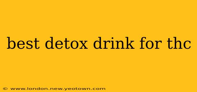 best detox drink for thc