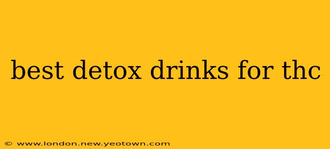 best detox drinks for thc