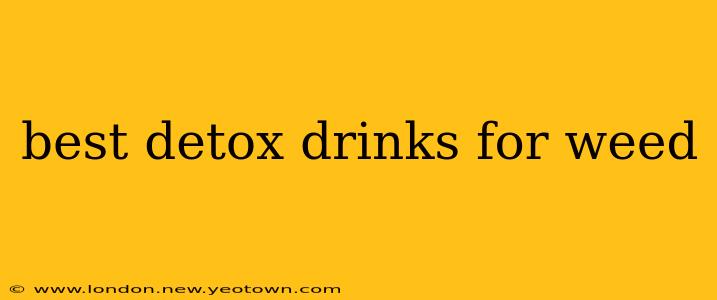 best detox drinks for weed