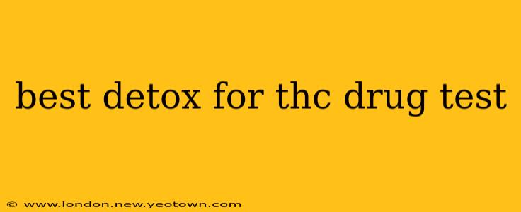 best detox for thc drug test