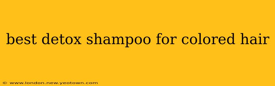 best detox shampoo for colored hair