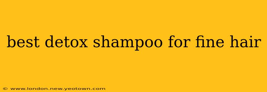 best detox shampoo for fine hair