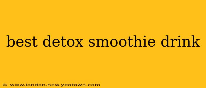 best detox smoothie drink