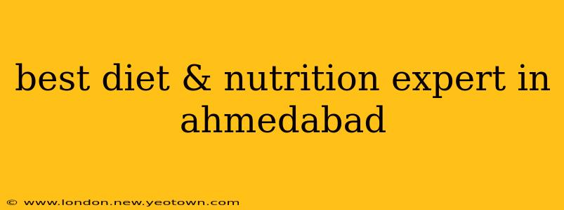 best diet & nutrition expert in ahmedabad