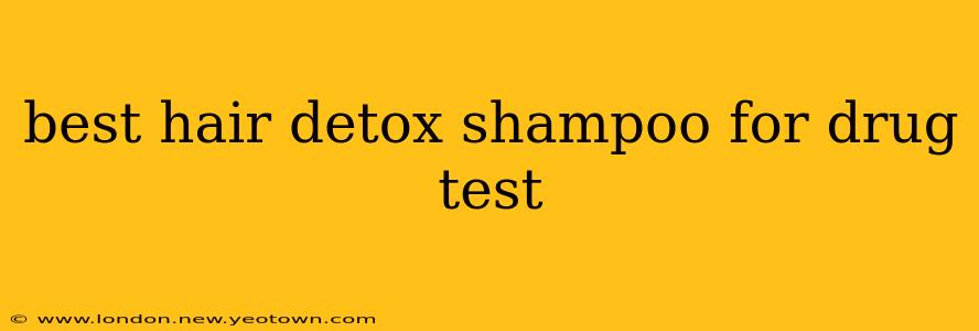 best hair detox shampoo for drug test