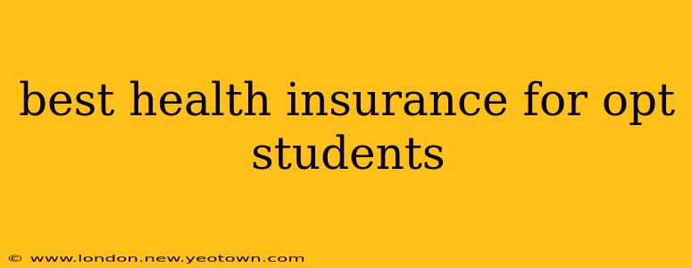 best health insurance for opt students