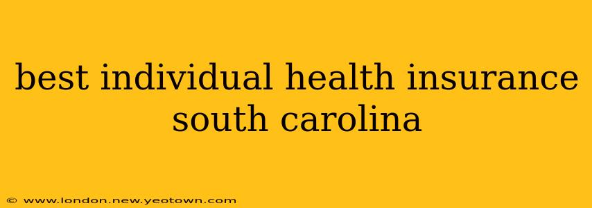 best individual health insurance south carolina