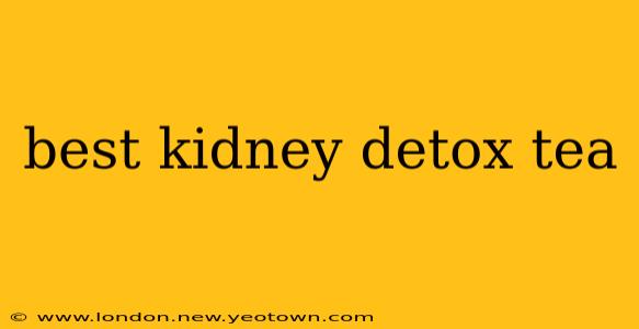 best kidney detox tea