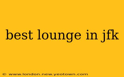 best lounge in jfk