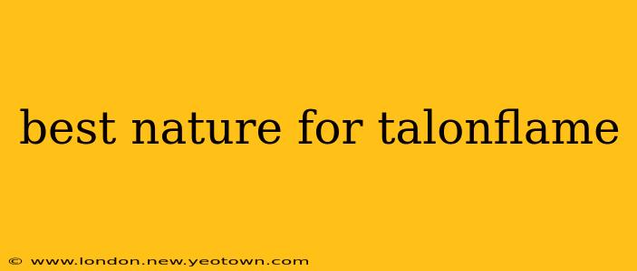 best nature for talonflame