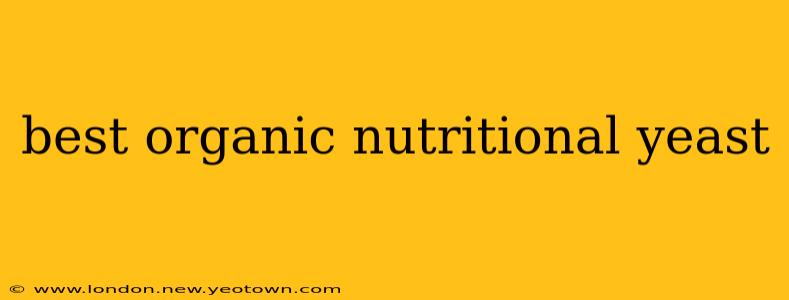 best organic nutritional yeast