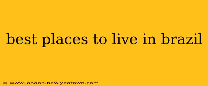 best places to live in brazil