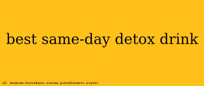 best same-day detox drink