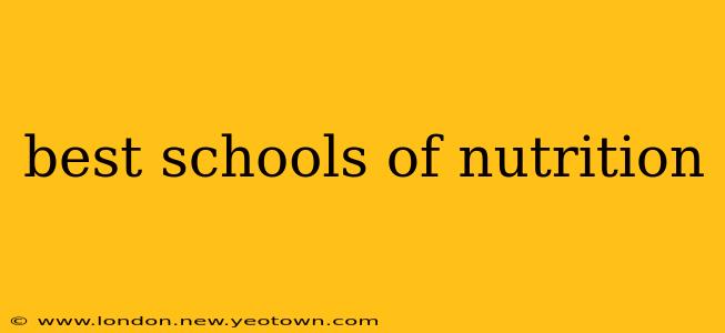 best schools of nutrition