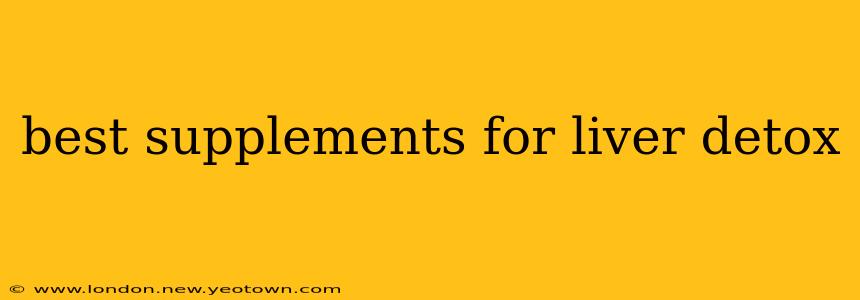 best supplements for liver detox