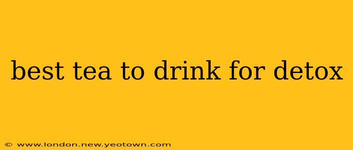 best tea to drink for detox
