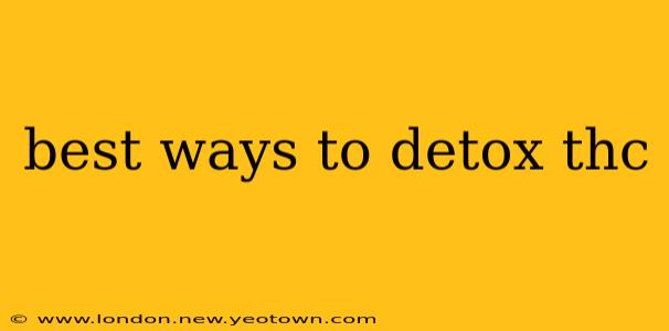 best ways to detox thc