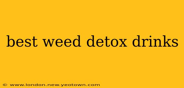 best weed detox drinks
