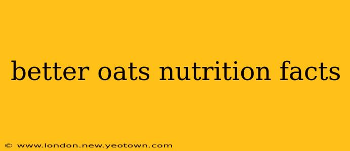 better oats nutrition facts