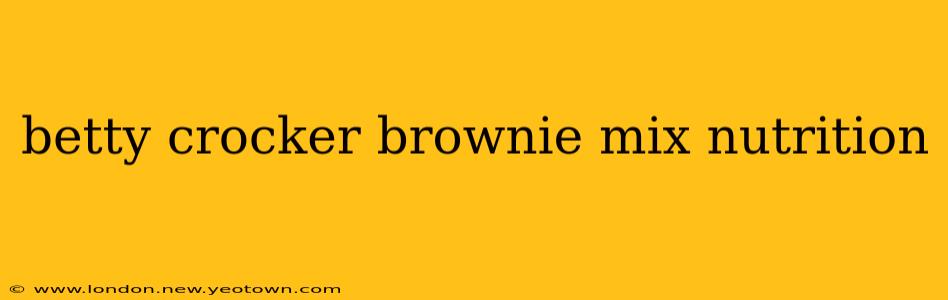 betty crocker brownie mix nutrition