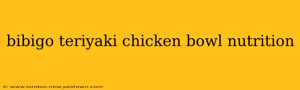 bibigo teriyaki chicken bowl nutrition
