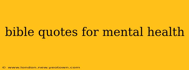 bible quotes for mental health
