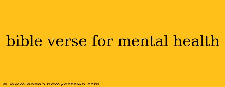 bible verse for mental health