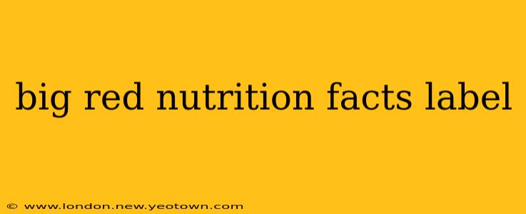 big red nutrition facts label