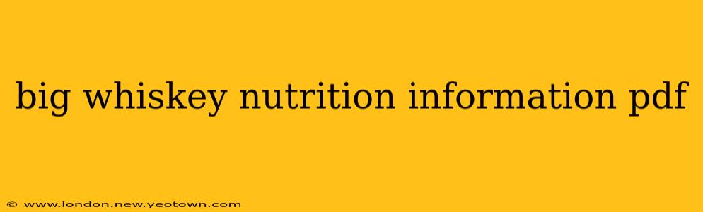 big whiskey nutrition information pdf