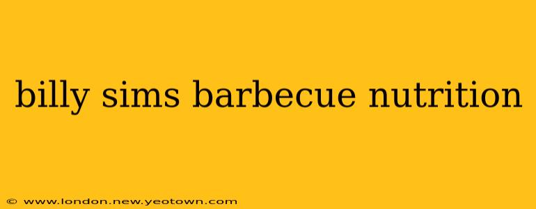 billy sims barbecue nutrition