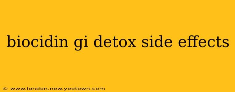 biocidin gi detox side effects