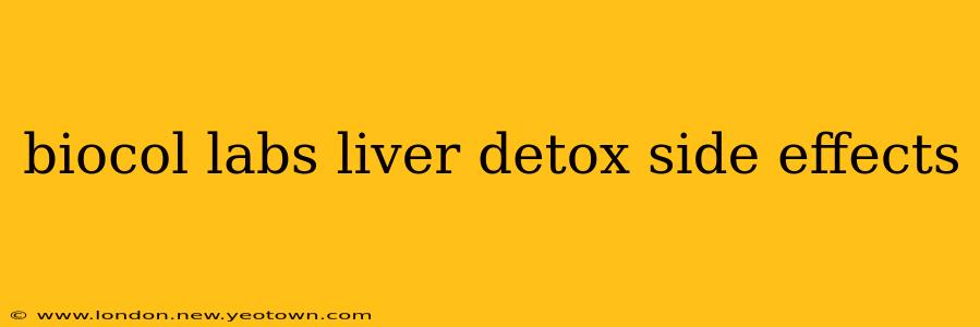 biocol labs liver detox side effects