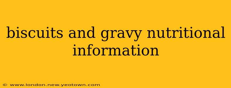 biscuits and gravy nutritional information
