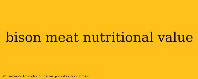 bison meat nutritional value
