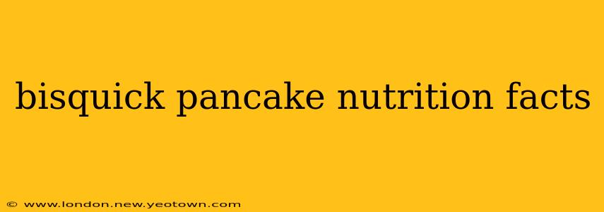 bisquick pancake nutrition facts