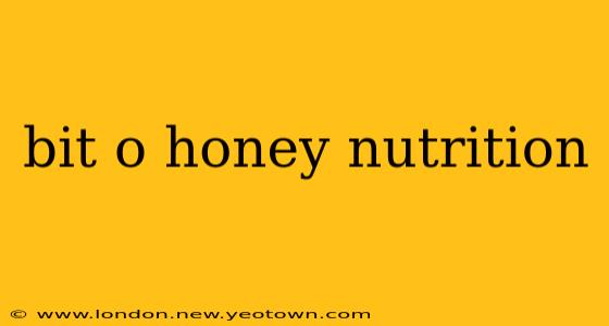 bit o honey nutrition