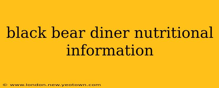 black bear diner nutritional information