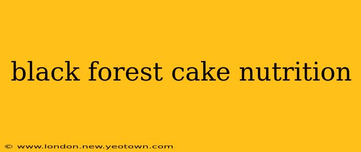 black forest cake nutrition